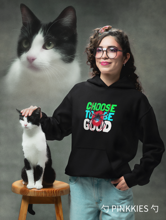 Adult's Soft Hoodie... Choose to be good