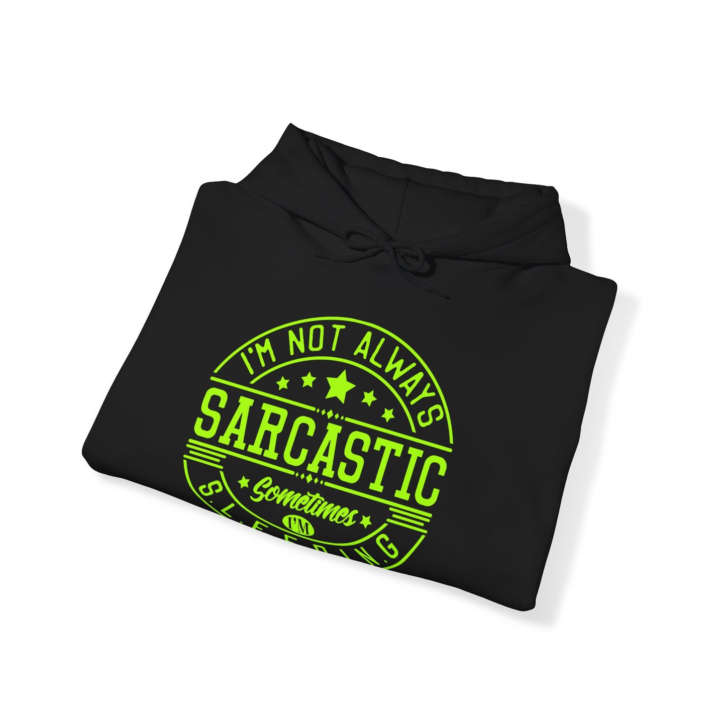 Adult's Soft Hoodie.. Sarcastic