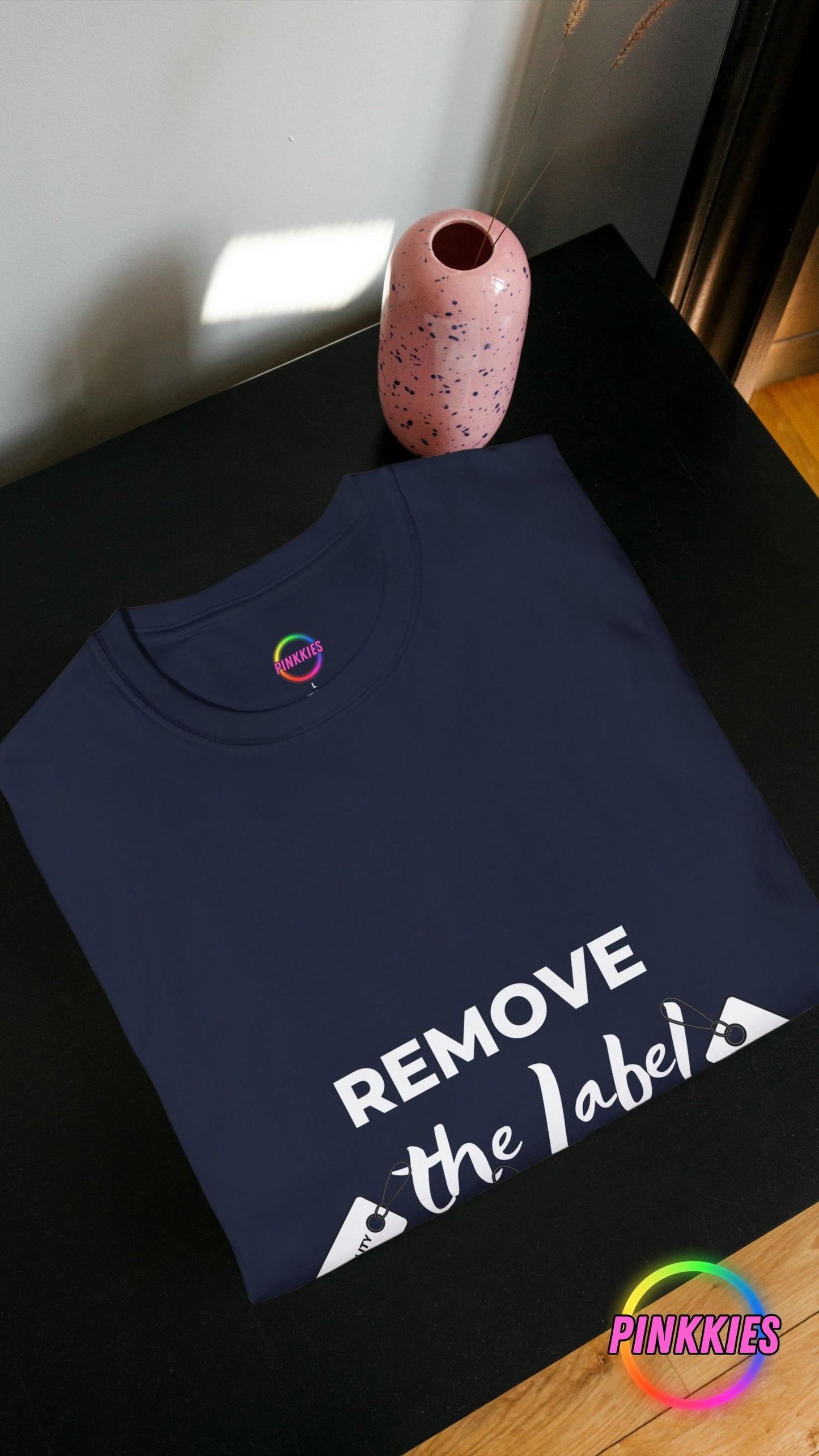 Adult's T-Shirt...Remove The Label